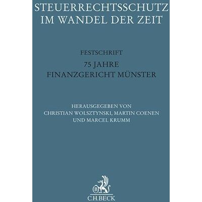 Christian Wolsztynski Steuerrechtsschutz Im Wandel Der Zeit: Festschrift 75 Jahre Finanzgericht Münster (Festschriften, Festgaben, Gedächtnisschriften) - Publicité Christian Wolsztynski Steuerrechtsschutz Im Wandel Der Zeit: Festschrift 75 Jahre Finanzgericht Münster (Festschriften, Festgaben, Gedächtnisschriften) - Publicité