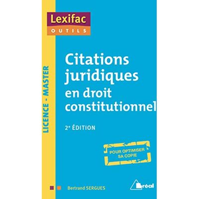 Citations Juridiques En Droit Constitutionnel : Licence, Master : Pour Optimiser Sa Copie - Publicité Citations Juridiques En Droit Constitutionnel : Licence, Master : Pour Optimiser Sa Copie - Publicité