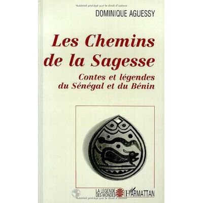 Dominique Aguessy Les Chemins De La Sagesse : Contes Et Légendes Du Sénégal Et Du Bénin - Publicité Dominique Aguessy Les Chemins De La Sagesse : Contes Et Légendes Du Sénégal Et Du Bénin - Publicité