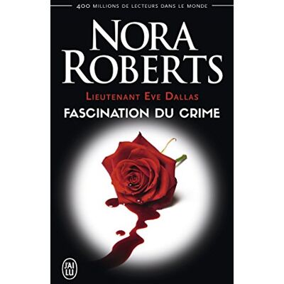 Lieutenant Eve Dallas. Vol. 13. Fascination Du Crime - Publicité Lieutenant Eve Dallas. Vol. 13. Fascination Du Crime - Publicité