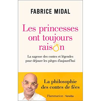 Fabrice Midal Les Princesses Ont Toujours Raison : La Sagesse Des Contes Et Légendes Pour Déjouer Les Pièges D'Aujourd'Hui - Publicité Fabrice Midal Les Princesses Ont Toujours Raison : La Sagesse Des Contes Et Légendes Pour Déjouer Les Pièges D'Aujourd'Hui - Publicité