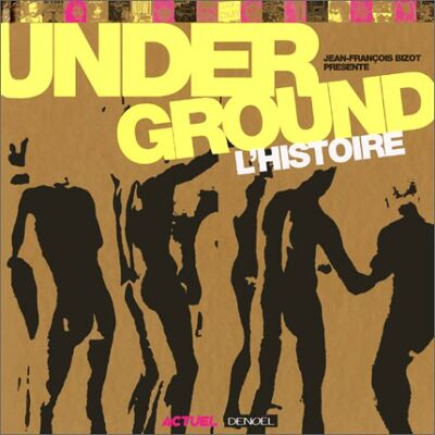 Collectif Underground : L'Histoire - Publicité Collectif Underground : L'Histoire - Publicité