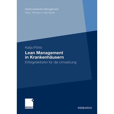 Katja Pöhls Lean Management In Krankenhäusern: Erfolgsfaktoren Für Die Umsetzung (Marktorientiertes Management) (German Edition) - Publicité Katja Pöhls Lean Management In Krankenhäusern: Erfolgsfaktoren Für Die Umsetzung (Marktorientiertes Management) (German Edition) - Publicité