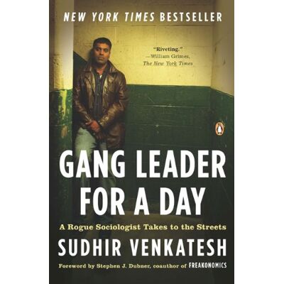 Sudhir Venkatesh Gang Leader For A Day: A Rogue Sociologist Takes To The Streets - Publicité Sudhir Venkatesh Gang Leader For A Day: A Rogue Sociologist Takes To The Streets - Publicité