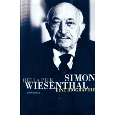 Hella Pick Simon Wiesenthal. Eine Biographie - Publicité Hella Pick Simon Wiesenthal. Eine Biographie - Publicité