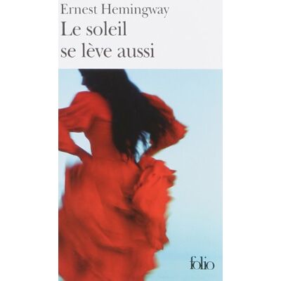 Ernest Hemingway Le Soleil Se Lève Aussi - Publicité Ernest Hemingway Le Soleil Se Lève Aussi - Publicité