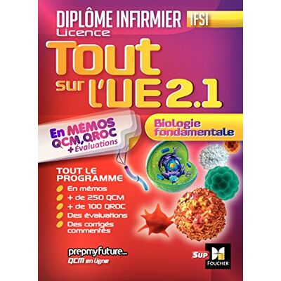 Collectif Diplôme Infirmier Licence Ifsi, Tout Sur L'Ue 2.1 Biologie Fondamentale : En Mémos, Qcm, Qroc + Évaluations - Publicité Collectif Diplôme Infirmier Licence Ifsi, Tout Sur L'Ue 2.1 Biologie Fondamentale : En Mémos, Qcm, Qroc + Évaluations - Publicité