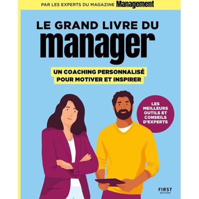 Management Le Grand Livre Du Manager : Un Coaching Personnalisé Pour Motiver Et Inspirer : Les Meilleurs Outils Et Conseils D'Experts - Publicité Management Le Grand Livre Du Manager : Un Coaching Personnalisé Pour Motiver Et Inspirer : Les Meilleurs Outils Et Conseils D'Experts - Publicité