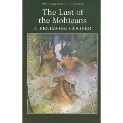 Cooper, James Fenimore The Last Of The Mohicans (Wordsworth Classics) (Wordsworth Classics) - Publicité Cooper, James Fenimore The Last Of The Mohicans (Wordsworth Classics) (Wordsworth Classics) - Publicité
