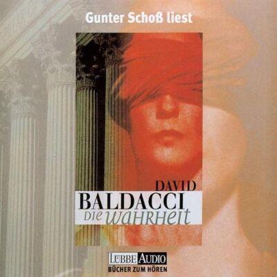 David Baldacci Die Wahrheit: Gekürzte Romanfassung - Publicité David Baldacci Die Wahrheit: Gekürzte Romanfassung - Publicité