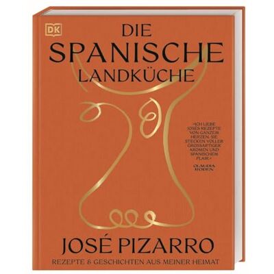 Jose Pizarro Die Spanische Landküche: Rezepte & Geschichten Aus Meiner Heimat. Eine Kulinarische Reise Ins Ländliche Spanien. Über 70 Köstliche Rezepte Von Traditionell Bis Modern - Publicité Jose Pizarro Die Spanische Landküche: Rezepte & Geschichten Aus Meiner Heimat. Eine Kulinarische Reise Ins Ländliche Spanien. Über 70 Köstliche Rezepte Von Traditionell Bis Modern - Publicité