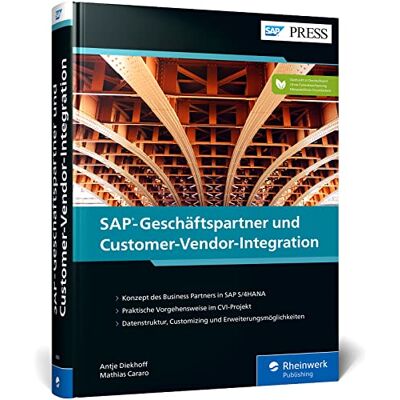 Antje Diekhoff Sap-Geschäftspartner Und Customer-Vendor-Integration: So Gelingt Die Umstellung Auf Den Business Partner In Sap S/4hana (Sap Press) - Publicité Antje Diekhoff Sap-Geschäftspartner Und Customer-Vendor-Integration: So Gelingt Die Umstellung Auf Den Business Partner In Sap S/4hana (Sap Press) - Publicité