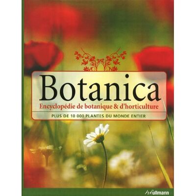 Collectif Botanica : Encyclopédie De Botanique & D'Horticulture : Plus De 10.000 Plantes Du Monde Entier - Publicité Collectif Botanica : Encyclopédie De Botanique & D'Horticulture : Plus De 10.000 Plantes Du Monde Entier - Publicité