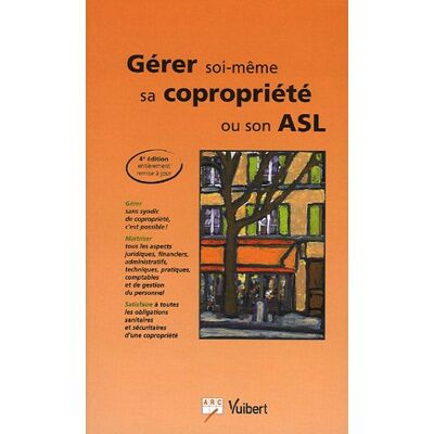Arc Gérer Soi-Même Sa Copropriété Ou Son Asl - Publicité Arc Gérer Soi-Même Sa Copropriété Ou Son Asl - Publicité