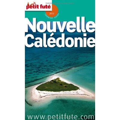 Petit Futé Nouvelle-Calédonie : 2013 - Publicité Petit Futé Nouvelle-Calédonie : 2013 - Publicité