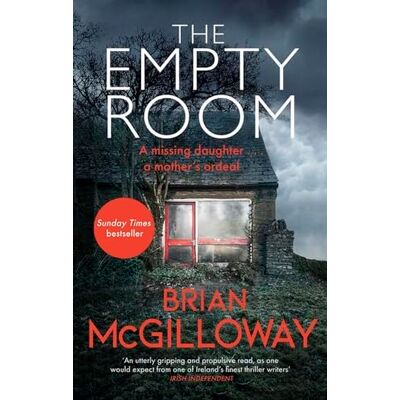 Brian McGilloway The Empty Room: The Sunday Times Bestselling Thriller - Publicité Brian McGilloway The Empty Room: The Sunday Times Bestselling Thriller - Publicité