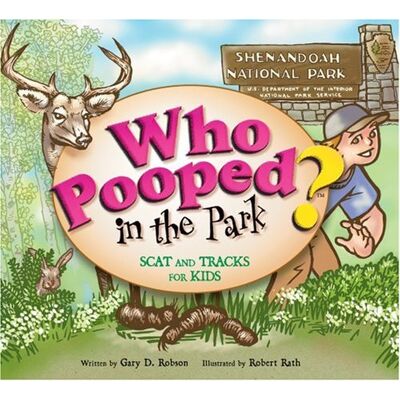 Robson, Gary D. Who Pooped In The Park? Shenandoah National Park: Scats And Tracks For Kids - Publicité Robson, Gary D. Who Pooped In The Park? Shenandoah National Park: Scats And Tracks For Kids - Publicité