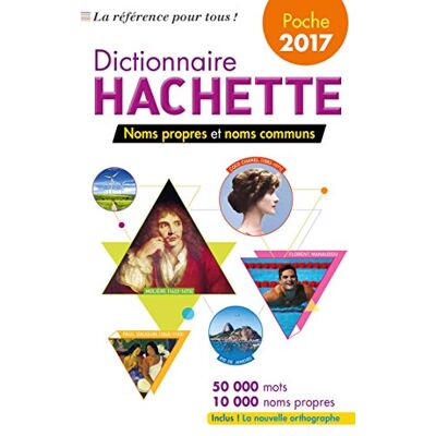 Dictionnaire Hachette Encyclopédique De Poche 2017 : Noms Propres Et Noms Communs : 50.000 Mots, 10.000 Noms Propres - Publicité Dictionnaire Hachette Encyclopédique De Poche 2017 : Noms Propres Et Noms Communs : 50.000 Mots, 10.000 Noms Propres - Publicité