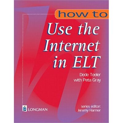 Dede Teeler How To Use The Internet In Elt - Publicité Dede Teeler How To Use The Internet In Elt - Publicité