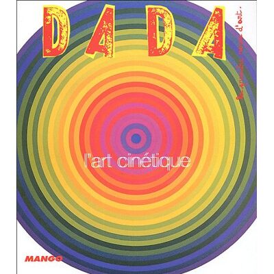Arnauld Pierre Dada, N° 110. L'Art Cinétique - Publicité Arnauld Pierre Dada, N° 110. L'Art Cinétique - Publicité