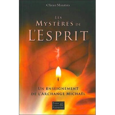 Olivier Manitara Les Mystères De L'Esprit : Un Enseignement De L'Archange Michaël - Publicité Olivier Manitara Les Mystères De L'Esprit : Un Enseignement De L'Archange Michaël - Publicité
