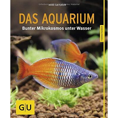 Axel Gutjahr Das Aquarium: Bunter Mikrokosmos Im Becken (Gu Tierratgeber) - Publicité Axel Gutjahr Das Aquarium: Bunter Mikrokosmos Im Becken (Gu Tierratgeber) - Publicité