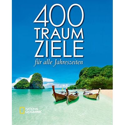National Geographic 400 Traumziele: Für Alle Jahreszeiten - Publicité National Geographic 400 Traumziele: Für Alle Jahreszeiten - Publicité