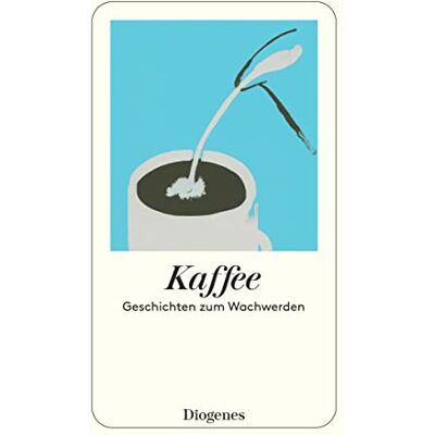 Various Kaffee: Geschichten Zum Wachwerden (Detebe) - Publicité Various Kaffee: Geschichten Zum Wachwerden (Detebe) - Publicité