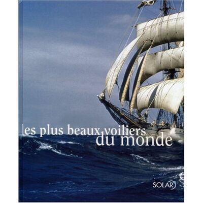 Collectif Les Plus Beaux Voiliers Du Monde - Publicité Collectif Les Plus Beaux Voiliers Du Monde - Publicité