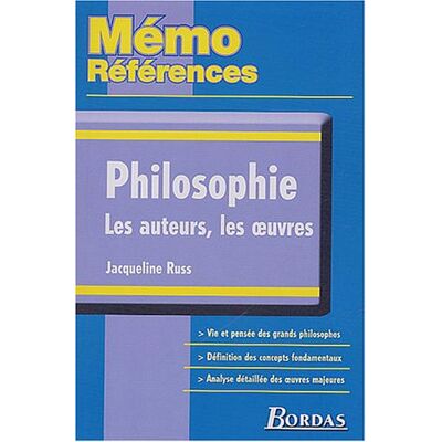 Jacqueline Russ Philosophie : Les Auteurs, Les Oeuvres (Memo Références) - Publicité Jacqueline Russ Philosophie : Les Auteurs, Les Oeuvres (Memo Références) - Publicité