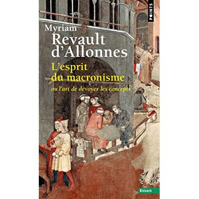 Myriam Revault d'Allonnes L'Esprit Du Macronisme Ou L'Art De Dévoyer Les Concepts - Publicité Myriam Revault d'Allonnes L'Esprit Du Macronisme Ou L'Art De Dévoyer Les Concepts - Publicité