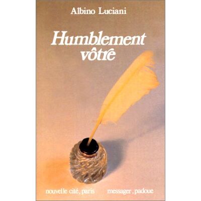 Albino Luciani Humblement Vôtre - Publicité Albino Luciani Humblement Vôtre - Publicité