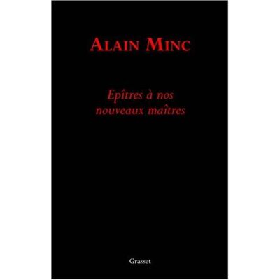 Alain Minc Epîtres À Nos Nouveaux Maîtres - Publicité Alain Minc Epîtres À Nos Nouveaux Maîtres - Publicité