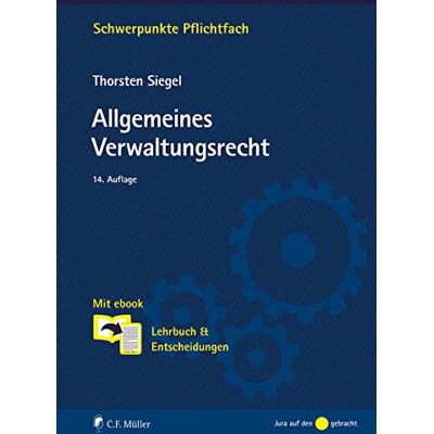 Thorsten Siegel Allgemeines Verwaltungsrecht: Mit Ebook: Lehrbuch & Entscheidungen (Schwerpunkte Pflichtfach) - Publicité Thorsten Siegel Allgemeines Verwaltungsrecht: Mit Ebook: Lehrbuch & Entscheidungen (Schwerpunkte Pflichtfach) - Publicité