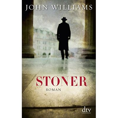 John Williams Stoner: Roman - Publicité John Williams Stoner: Roman - Publicité