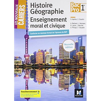 Collectif Histoire Géographie, Enseignement Moral Et Civique, 1re Bac Pro : Conforme Au Nouveau Format De L'Épreuve De Bep - Publicité Collectif Histoire Géographie, Enseignement Moral Et Civique, 1re Bac Pro : Conforme Au Nouveau Format De L'Épreuve De Bep - Publicité