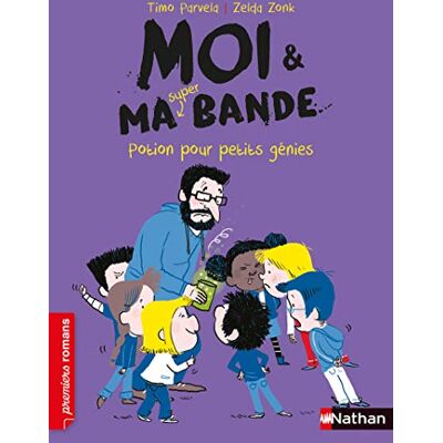 Moi & Ma Super Bande. Vol. 12. Potion Pour Petits Génies - Publicité Moi & Ma Super Bande. Vol. 12. Potion Pour Petits Génies - Publicité