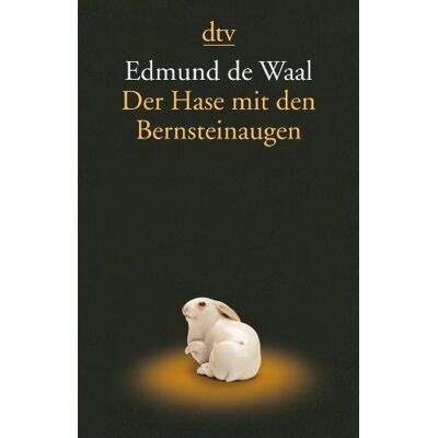 Edmund De Waal Der Hase Mit Den Bernsteinaugen: Das Verborgene Erbe Der Familie Ephrussi - Publicité Edmund De Waal Der Hase Mit Den Bernsteinaugen: Das Verborgene Erbe Der Familie Ephrussi - Publicité