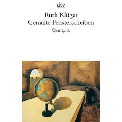 Ruth Klüger Gemalte Fensterscheiben: Über Lyrik - Publicité Ruth Klüger Gemalte Fensterscheiben: Über Lyrik - Publicité