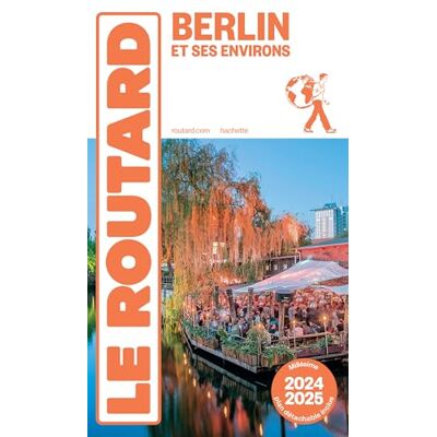 Le Routard Berlin Et Ses Environs : 2024-2025 - Publicité Le Routard Berlin Et Ses Environs : 2024-2025 - Publicité