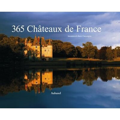 Josyane Cassaigne 365 Châteaux De France - Publicité Josyane Cassaigne 365 Châteaux De France - Publicité