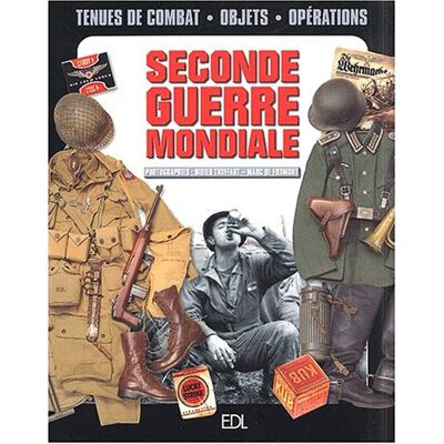 Collectif La Seconde Guerre Mondiale - Publicité Collectif La Seconde Guerre Mondiale - Publicité