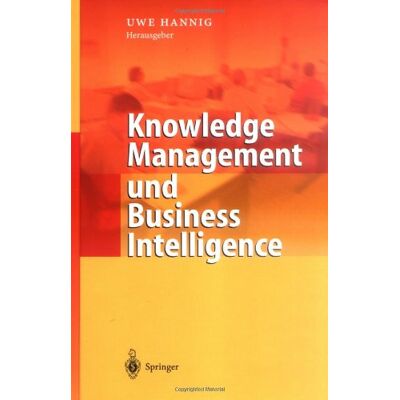 Uwe Hannig Knowledge Management Und Business Intelligence - Publicité Uwe Hannig Knowledge Management Und Business Intelligence - Publicité