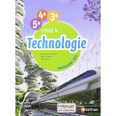 Karine Fossa-Simon Technologie 5ème, 4ème, 3ème, Cycle 4 : Programme 2016 - Publicité Karine Fossa-Simon Technologie 5ème, 4ème, 3ème, Cycle 4 : Programme 2016 - Publicité