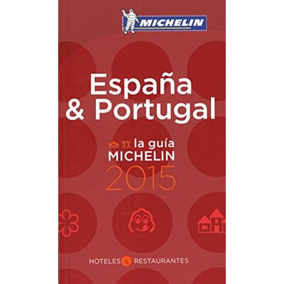 Michelin Espana & Portugal 2015: Hotels & Restaurants (Michelin Hotelführer) - Publicité Michelin Espana & Portugal 2015: Hotels & Restaurants (Michelin Hotelführer) - Publicité