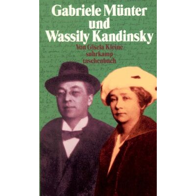 Gisela Kleine Gabriele Münter Und Wassily Kandinsky. Biographie Eines Paares. Publicité Gisela Kleine Gabriele Münter Und Wassily Kandinsky. Biographie Eines Paares. Publicité