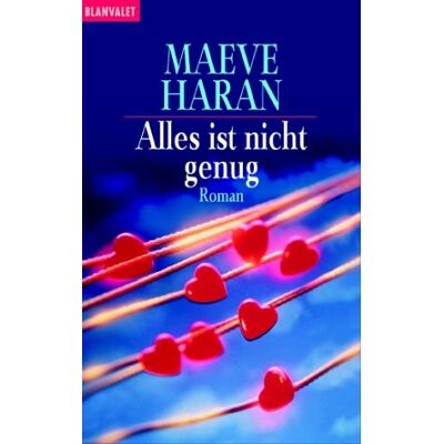 Maeve Haran Alles Ist Nicht Genug. Publicité Maeve Haran Alles Ist Nicht Genug. Publicité