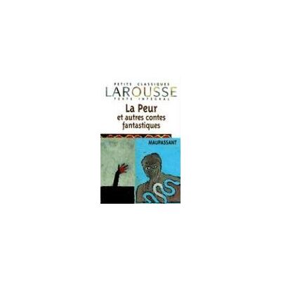Maupassant, Guy de La Peur : Et Autres Contes Fantastiques - Publicité Maupassant, Guy de La Peur : Et Autres Contes Fantastiques - Publicité