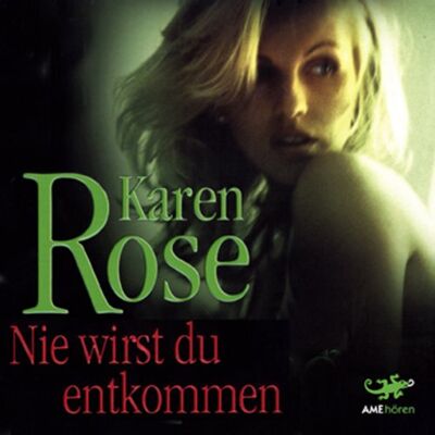 Karen Rose Nie Wirst Du Entkommen, 6 Audio-Cds - Publicité Karen Rose Nie Wirst Du Entkommen, 6 Audio-Cds - Publicité