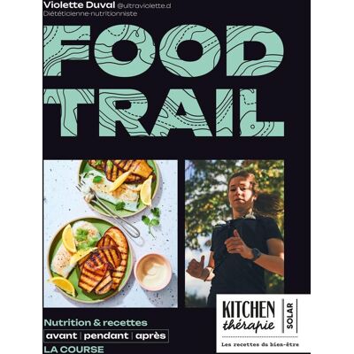 Violette Duval Food Trail : Nutrition & Recettes Avant, Pendant, Après La Course - Publicité Violette Duval Food Trail : Nutrition & Recettes Avant, Pendant, Après La Course - Publicité